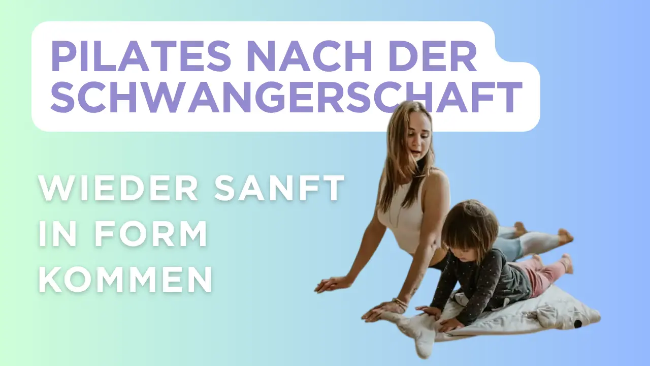 Pilates nach der Schwangerschaft §20 SGB V